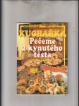 Kuchařka: Pečeme z kynutého těsta - náhled