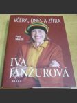 Iva Janžurová. Včera, dnes a zítra - náhled