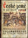 České  země  v  letech  1310-1378,  lucemburkové  na  českém  trůně  i. - náhled