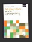 Mediace dnes - realita a perspektivy - náhled