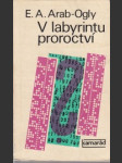 V labyrintu proroctví. Sociální prognostika a ideologický boj - náhled