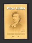 Páter Láska: Životní příběh a překladatelské dílo kyjského faráře Gustava Lásky (1848-1921) - náhled