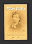 Páter Láska: Životní příběh a překladatelské dílo kyjského faráře Gustava Lásky (1848-1921) - náhled