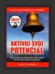 Aktivuj svůj potenciál: Jak se postavit svým stínům, skákat s chutí z postele a žít život, který tě bude bavit až do konce - náhled