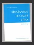 Křesťanská sociální etika - Úvod a principy - náhled