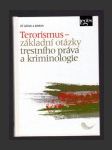 Terorismus - základní otázky trestního práva a kriminologie - náhled