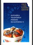 Kuchařka tradičních pokrmů na slovácku ii - náhled