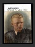 Rytíři nebes - brigádní generál Josef Bryks MBE - náhled