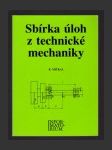 Sbírka úloh z technické mechaniky - náhled