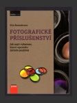 Fotografické příslušenství: Jak najít vybavení, které opravdu začnete používat - náhled