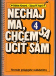 Nechaj ma, chcem sa učiť sám 4. - náhled