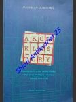 AKCIA KLÁŠTORY - Komunistický režim na Slovensku v boji proti mužským reholiam v rokoch 1949-1952 - DUBOVSKÝ Ján Milan - náhled