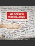 Mé dětství v socialismu - náhled