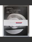 Česká a slovenská architektura 1918-1993-2023 [moderní stavby, funkcionalismus, brutalismus, mj. Bratislava, Žilina, Ostrava, Praha osada Baba, Zlín, Máj, Prior Pardubice, Ještěd, Mánes aj.] - náhled