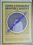 Život a panování františka josefa i. - vladařské i lidské osudy jeho veličenstva slovem i obrazem - krejza vilém - náhled