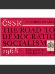 ČSSR: The Road to Democratic Socialism [Pražské jaro; 1968; Československo; demokratický socialismus] - náhled