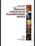 Vieroučný výskum textov paleokresanskej tradície - náhled