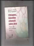 Chlapec, kterého chovali jako psa (příběhy dětí, které překonaly trauma) - náhled