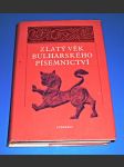 Zlatý věk bulharského písemnictví : výbor textů od X. do počátku XV. století - náhled