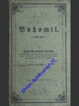 BOHOMIL - Kniha , w kteréžto geden upřjmný nekatolický křestan wyprawuge, za kterými příčinami se do lůna swaté církwe katolické nawrátil - JIRSÍK Johann Valerian - náhled