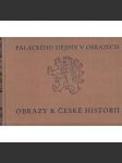 Palackého dějiny v obrazech. Obrazy k české historii I. [české dějiny, historie] - náhled