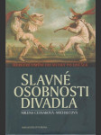 Slavné osobnosti divadla: Herecké umění od antiky po dnešek - náhled