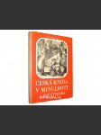 Česká kniha v minulosti a její výzdoba - náhled