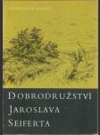 Dobrodružství Jaroslava Seiferta: a jiné vzpomínky na známé i méně známé spisovatele - náhled