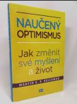 Naučený optimismus: Jak změnit své myšlení a život - náhled