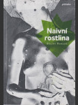 Naivní rostlina - náhled