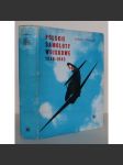 Polskie samoloty wojskowe 1939-1945 [polská vojenská letadla, druhá světová válka, dějiny letectví, vojenské dějiny] - náhled