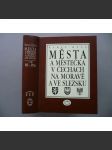 Města a městečka v Čechách, na Moravě a ve Slezsku, IV. díl - Ml-Pan [Olomouc Ostrava Opava Most, Náměšť, Neratovice, Mladá Boleslav Nové Město nad Metují, Netolice, Osek, Náměšt ad.] - náhled
