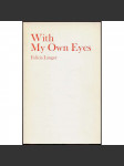 With My Own Eyes: Israel and the Occupied Territories 1967-1973 [Izrael; Palestina; Gaza; Arabové; židé] - náhled