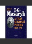 T. G. Masaryk a česká slovanská politika 1882-1910 - náhled