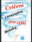 Cvičení z pravopisu pro větší školáky - náhled