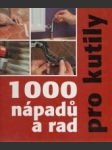 1000 nápadů a rad pro kutily - náhled