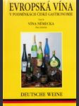 Evropská vína v podmínkách české gastronomie 2.Vína Německa - náhled