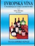 Evropská vína v podmínkách české gastronomie 3.Vína Řecka - náhled