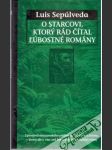 O starcovi, ktorý rád čítal ľúbostné romány - náhled