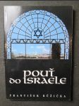 Fragmenty israelské. Pouť do Svaté země - březen 1994- v reportáži Pouť do Israele - náhled