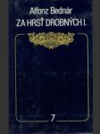 Za hrsť drobných 1.-3.zv. - náhled