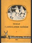 Veselo s Jaroslavom Haškom - náhled