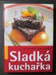 Sladká kuchařka : --a něco malého k pivu a vínu - náhled