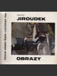 František Jiroudek.Obrazy - náhled