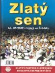 Zlatý sen. 66. MS 2002 v hokeji vo Švédsku - náhled