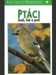 Ptáci lesů, luk a polí - náhled