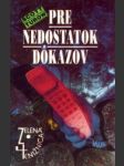 Pre nedostatok dôkazov - náhled