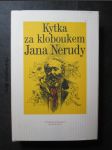 Kytka za kloboukem Jana Nerudy - náhled