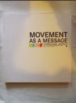 Movement as a Message. International triennale of contemporary art - náhled