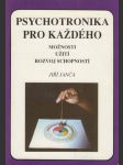 Psychotronika pro každého, Možnosti, užití, rozvoj schopností - náhled